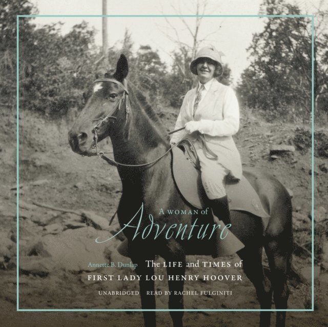 Annette B. Dunlap - Woman of Adventure, Ljudbok