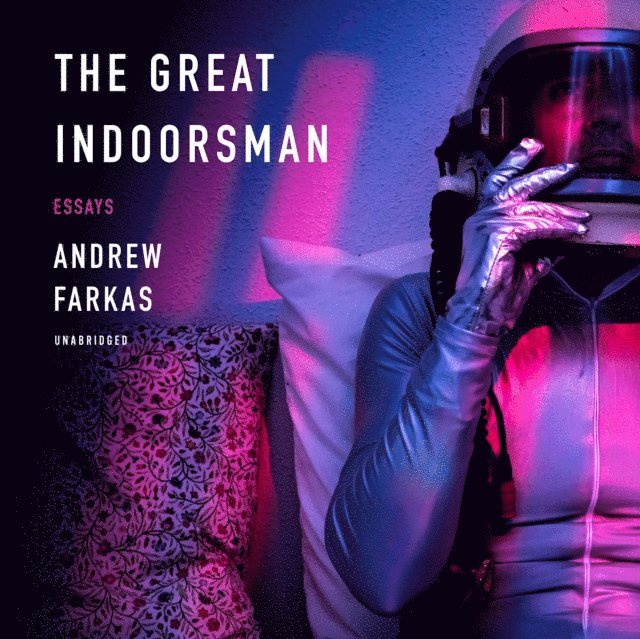 Andrew Farkas - Great Indoorsman, Ljudbok