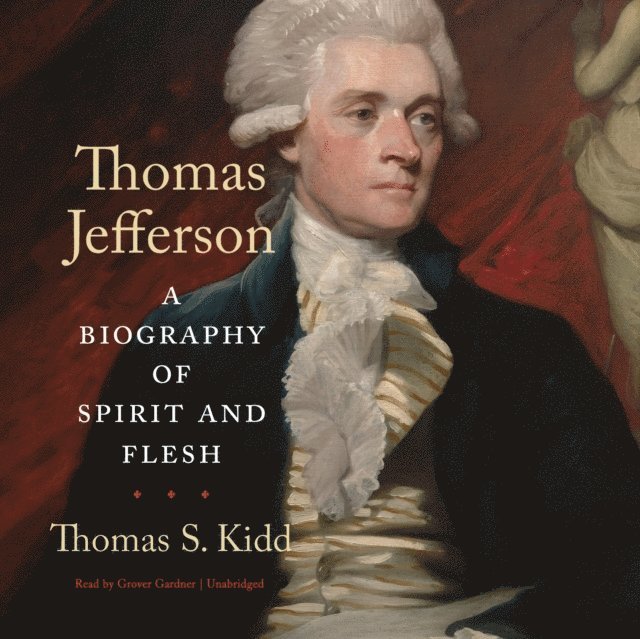 Thomas S. Kidd - Thomas Jefferson, Ljudbok