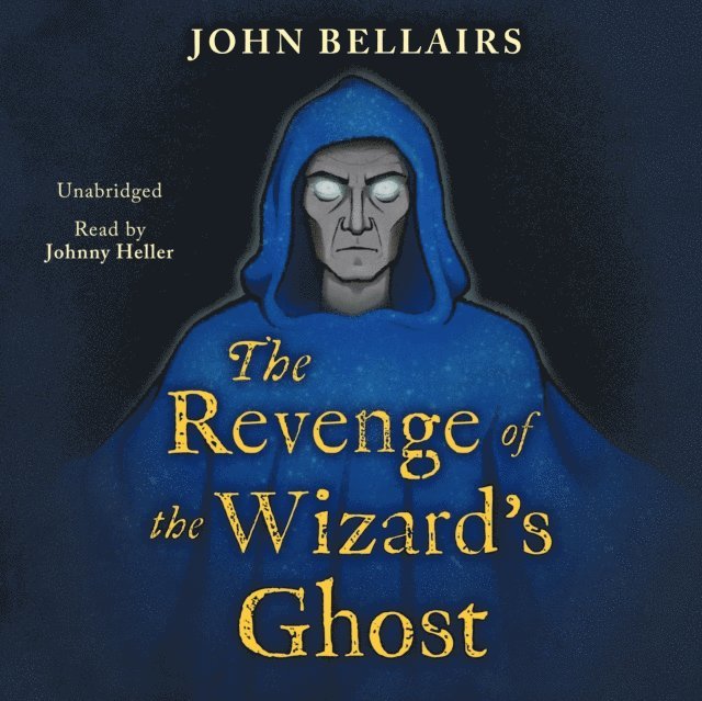 John Bellairs - Revenge of the Wizard's Ghost, Ljudbok