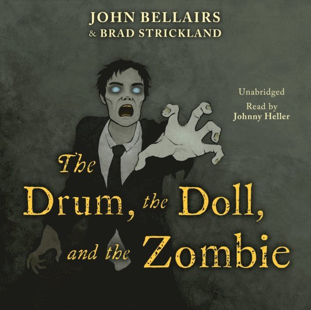 John Bellairs, Brad Strickland - Drum, the Doll, and the Zombie, Ljudbok