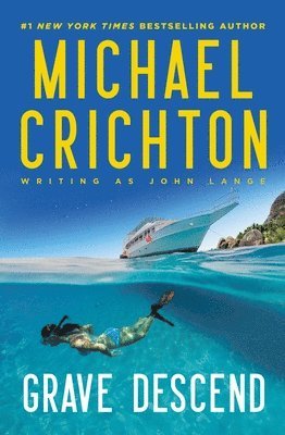 Mich Crichton Writing as John Lange(tm) - Grave Descend, Häftad