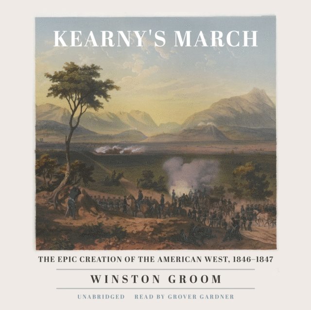 Winston Groom - Kearny's March, Ljudbok