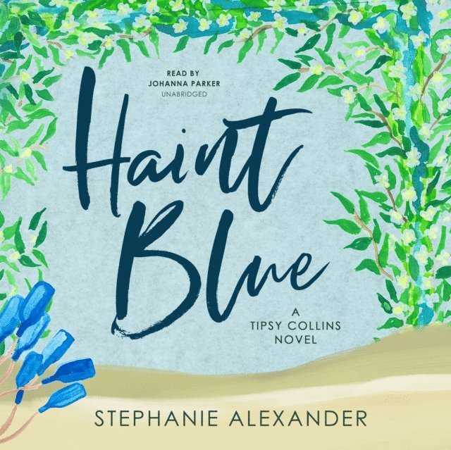 Stephanie Alexander - Haint Blue, Ljudbok