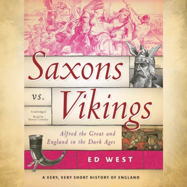 Ed West - Saxons vs. Vikings, Ljudbok