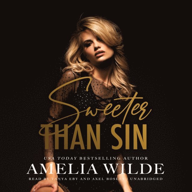 Amelia Wilde - Sweeter Than Sin, Ljudbok