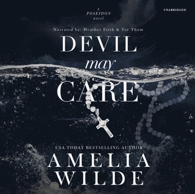 Amelia Wilde - Devil May Care, Ljudbok