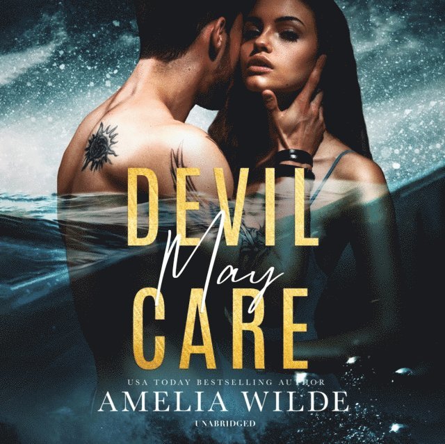 Amelia Wilde - Devil May Care, Ljudbok