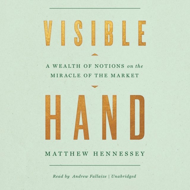 Matthew Hennessey - Visible Hand, Ljudbok
