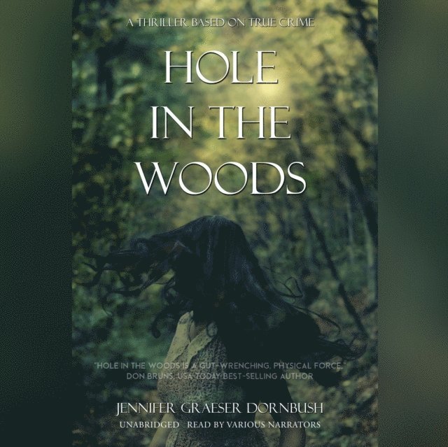 Jennifer Graeser Dornbush - Hole in the Woods, Ljudbok