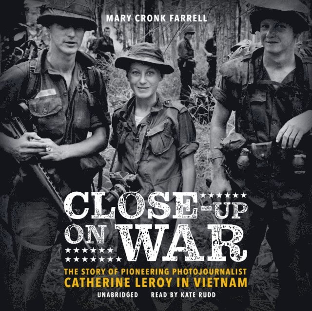 Mary Cronk Farrell - Close-Up on War, Ljudbok
