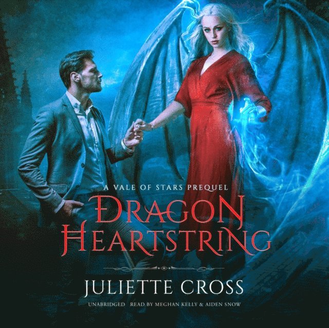 Juliette Cross - Dragon Heartstring, Ljudbok