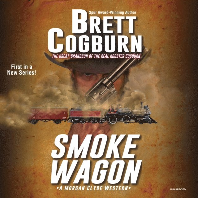 Brett Cogburn - Smoke Wagon, Ljudbok. Tillgänglighet: Lägg i varukorg