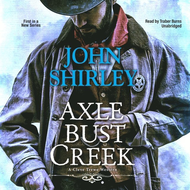 John Shirley - Axle Bust Creek, Ljudbok