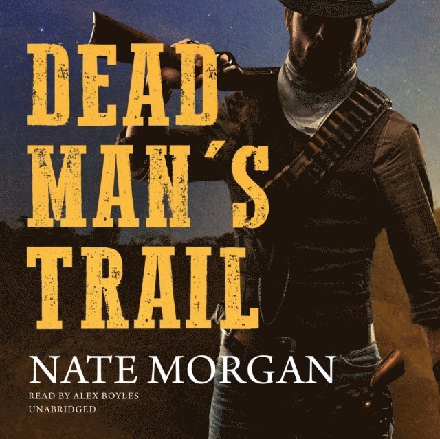 Nate Morgan - Dead Man's Trail, Ljudbok