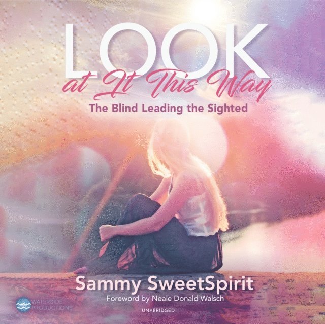 Sammy SweetSpirit - Look at It This Way, Ljudbok