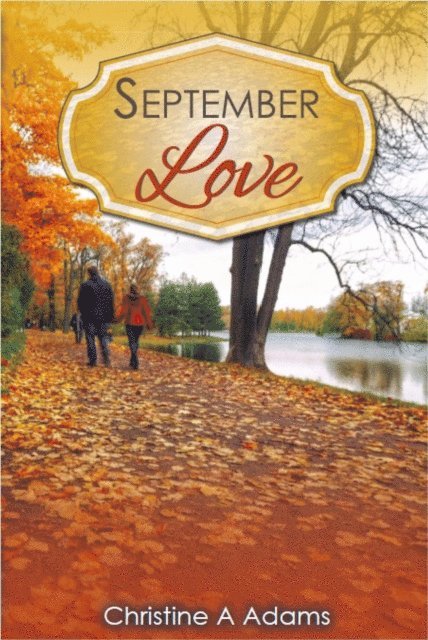 Christine A. Adams - September Love, E-bok