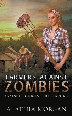 Alathia Morgan - Farmers Against Zombies, Häftad