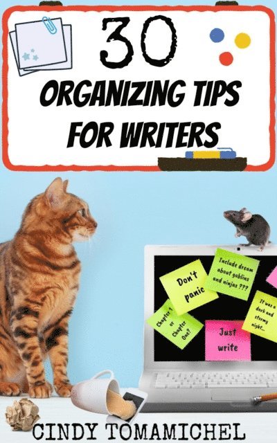 Cindy Tomamichel - 30 Organizing Tips For Writers, E-bok. Tillgänglighet: Lägg i varukorg