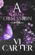 Deadly Obsession: Dark Romance Suspense