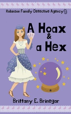Brittany E Brinegar - Hoax & a Hex, Häftad