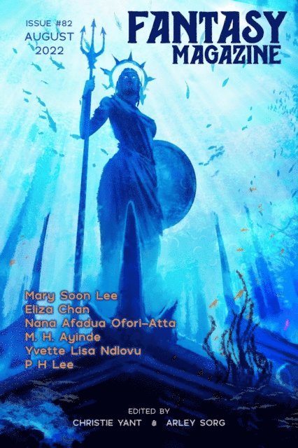 Christie Yant, Arley Sorg - Fantasy Magazine, Issue 82 (August 2022), E-bok