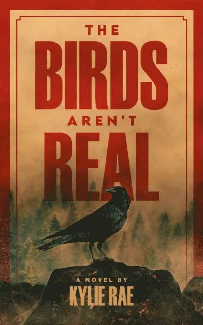 Kylie Rae - Birds Aren't Real, E-bok. Tillgänglighet: Lägg i varukorg
