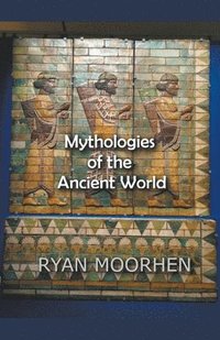 Mythologies of the Ancient World