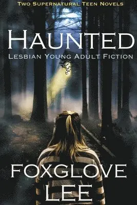 Foxglove Lee - Haunted Lesbian Young Adult Fiction, Häftad. Tillgänglighet: Lägg i varukorg