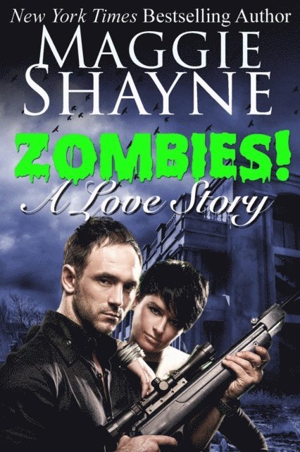 Maggie Shayne - Zombies! A Love Story, E-bok