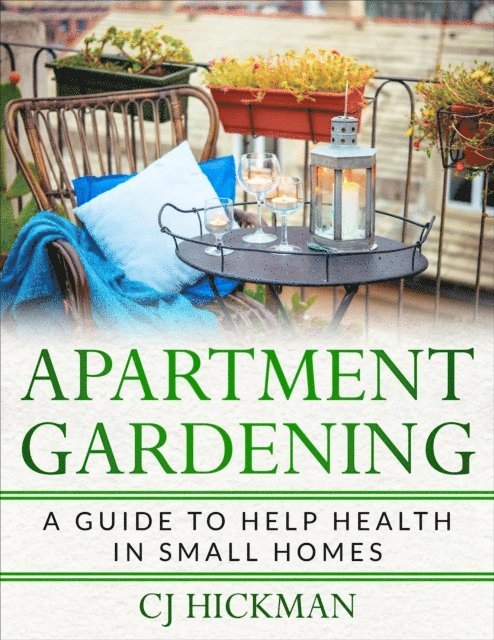 CJ Hickman - Apartment Gardening, E-bok