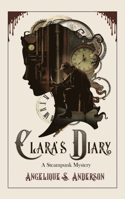 Angelique S. Anderson - Clara's Diary, E-bok