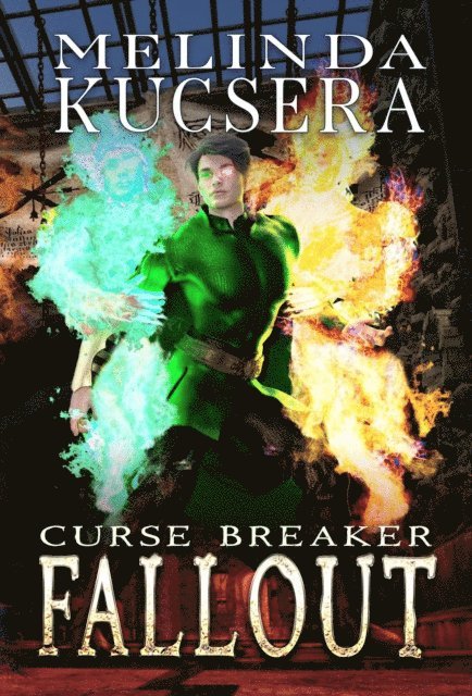 Melinda Kucsera - Curse Breaker Fallout, E-bok
