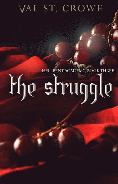 Val St. Crowe - Struggle, E-bok