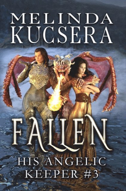 Melinda Kucsera - His Angelic Keeper Fallen, E-bok