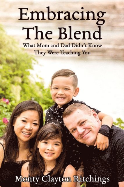 Monty Clayton Ritchings - Embracing The Blend, E-bok