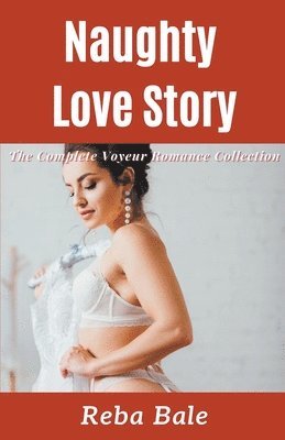 Reba Bale - Naughty Love Story, Häftad