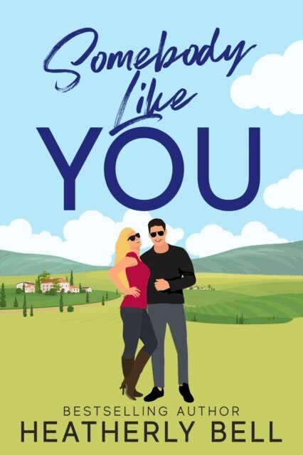 Heatherly Bell - Somebody like You, E-bok