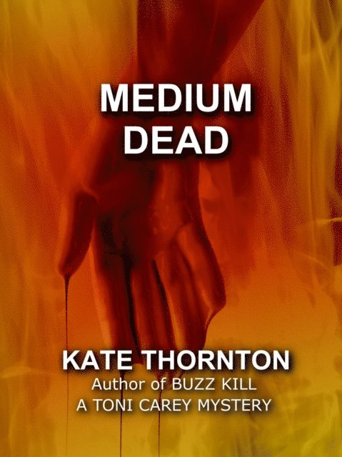 Kate Thornton - Medium Dead, E-bok