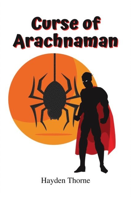 Hayden Thorne - Curse of Arachnaman, E-bok