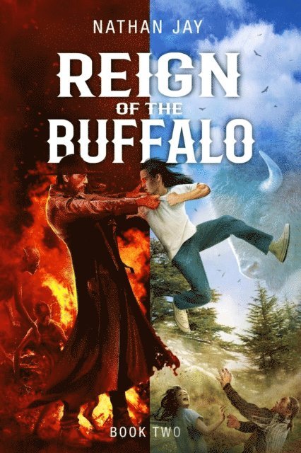 Nathan Jay - Reign of the Buffalo: Book 2, E-bok