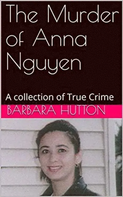 Barbara Hutton - Murder of Anna Nguyen, E-bok. Tillgänglighet: Lägg i varukorg