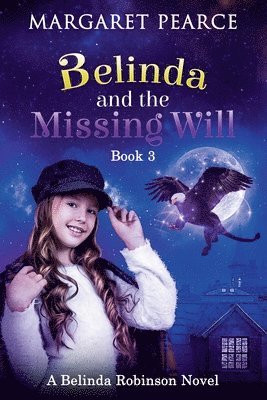 Margaret Pearce - Belinda and the Missing Will, Häftad