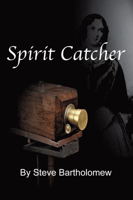 Steve Bartholomew - Spirit Catcher, E-bok