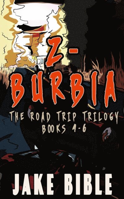 Z-Burbia: The Road Trip Trilogy