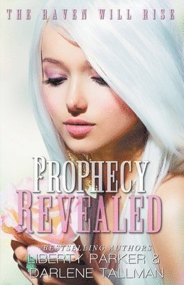 Liberty Parker, Darlene Tallman - Prophecy Revealed, Häftad