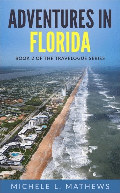 Michele L. Mathews - Adventures in Florida, E-bok