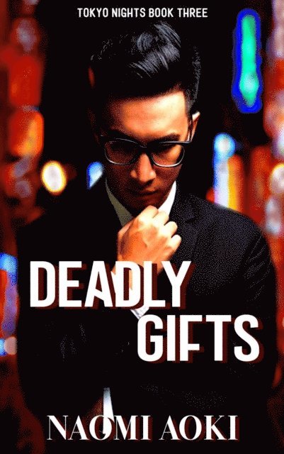 Naomi Aoki - Deadly Gifts, E-bok