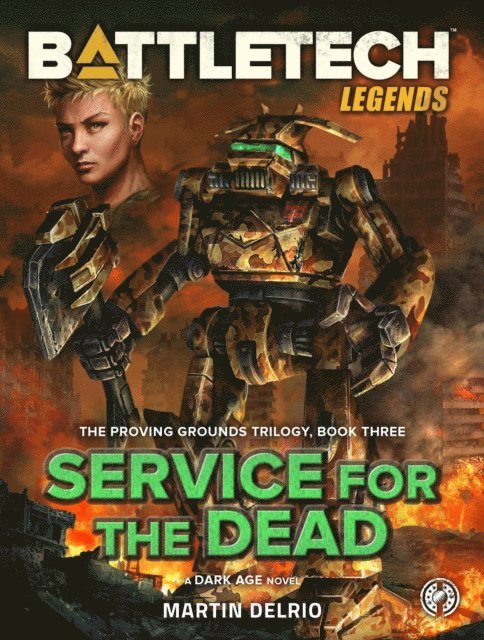 Martin Delrio - BattleTech Legends: Service for the Dead, E-bok