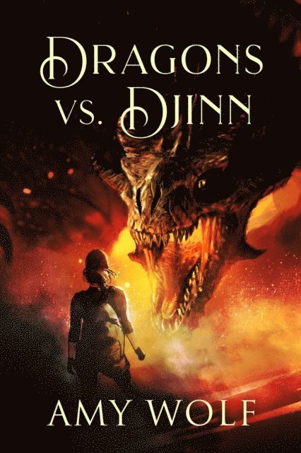AMY WOLF - Dragons vs. Djinn, E-bok